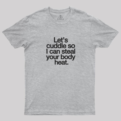 Let's Cuddle Valentine T-Shirt