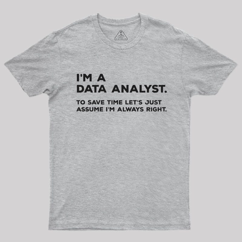 I'm A Data Analyst T-Shirt