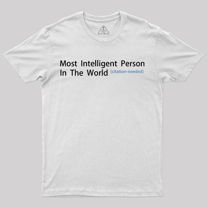 Most Intelligent Person In The World T-Shirt