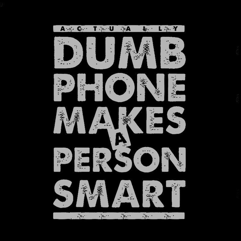 Dumb Phone Makes a Smart Choice Geek T-Shirt