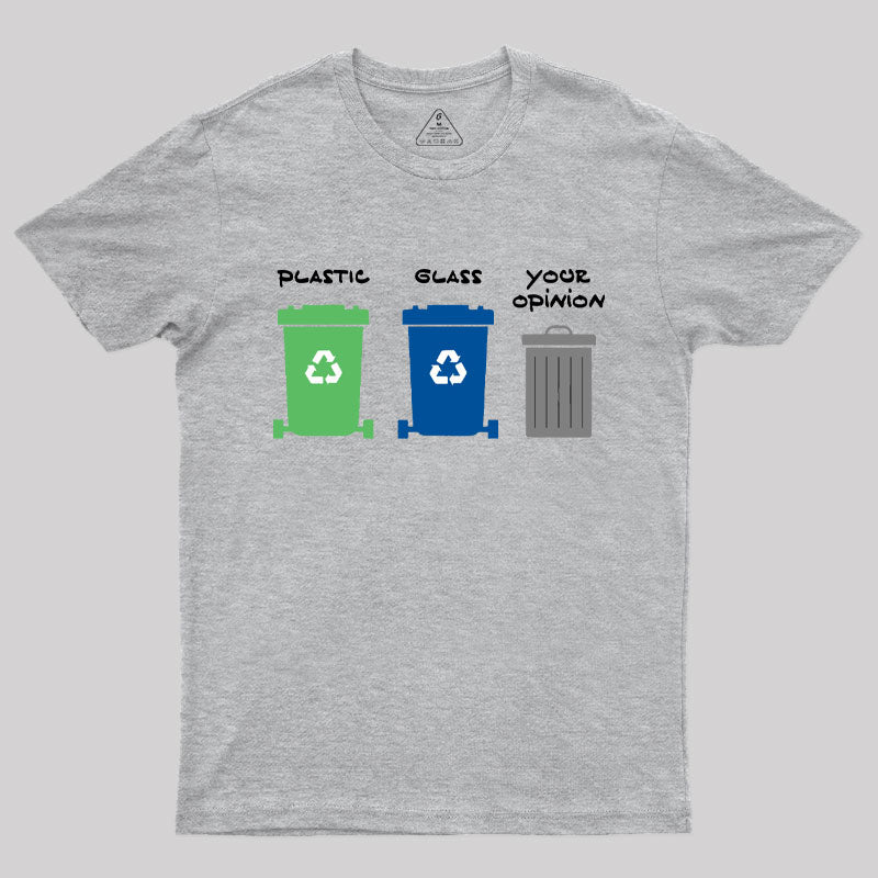 Your Opinion is Trash T-Shirt