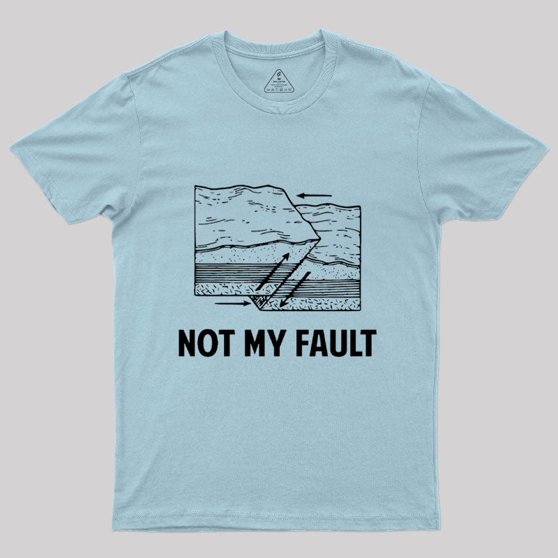 Not My Fault Essential T-Shirt