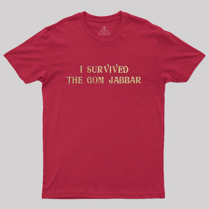 I Survived The Gom Jabbar T-Shirt