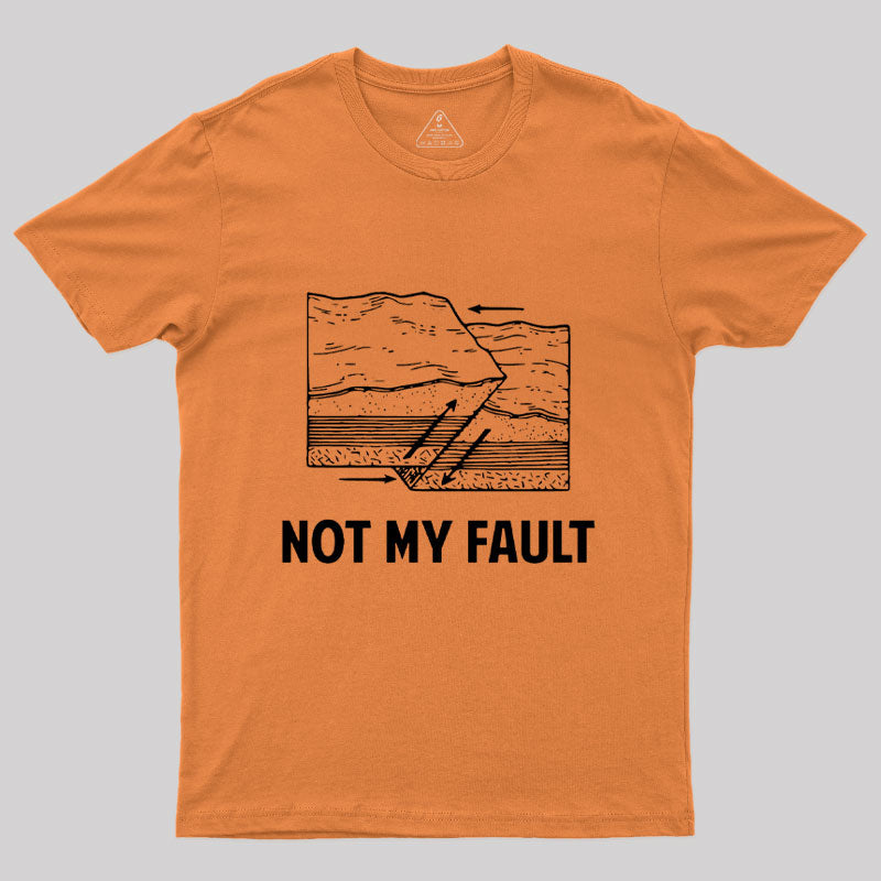 Not My Fault Essential T-Shirt