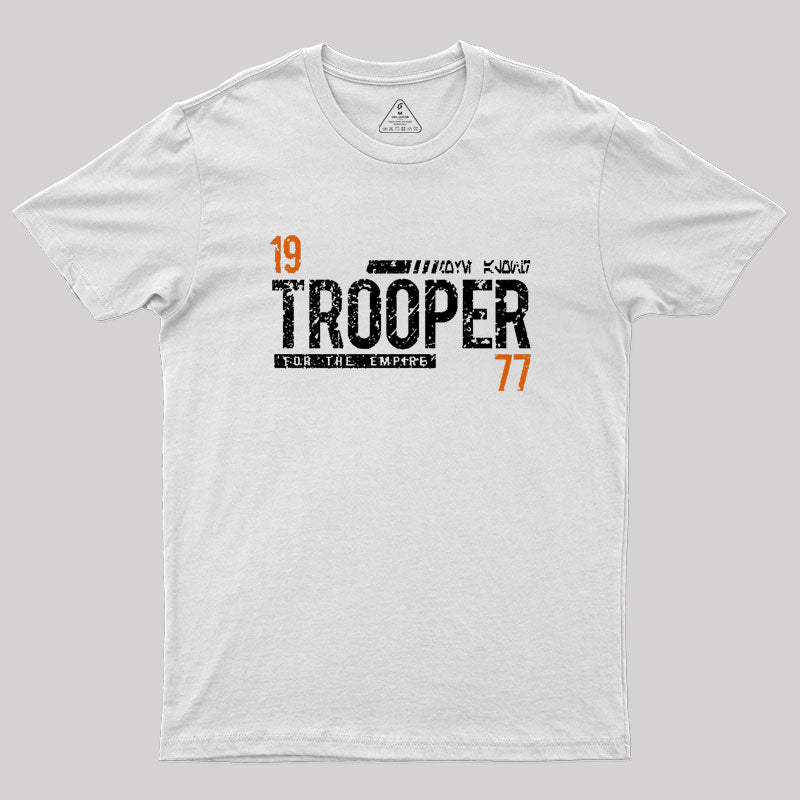 Trooper for the Empire Geek T-Shirt