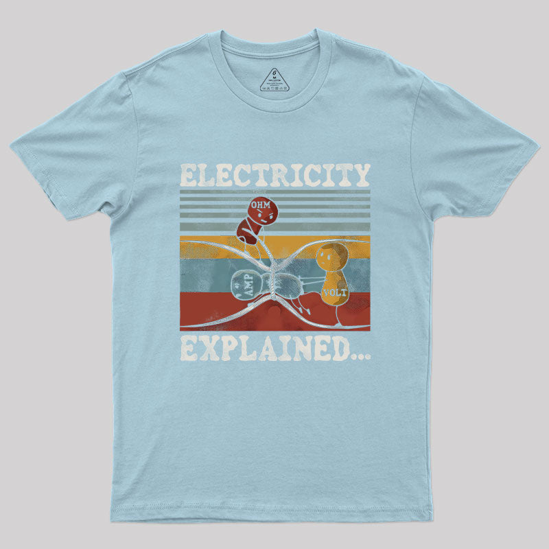 ELECTRICITY EXPLAINED Geek T-Shirt