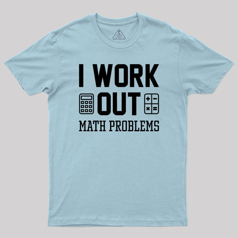 I Work Out Geek T-Shirt