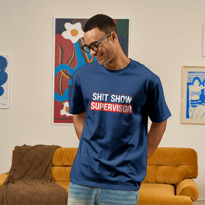 Shit Show Supervisor Geek T-Shirt