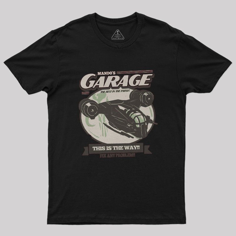 Mando's Garage Geek T-Shirt