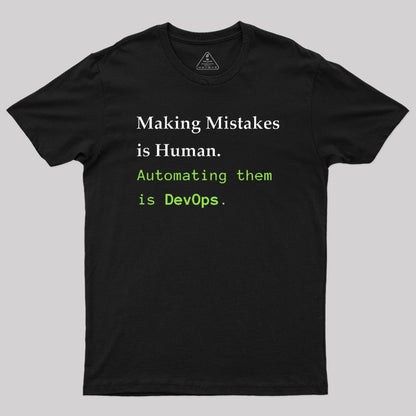 Automating Mistakes is DevOps Geek T-Shirt