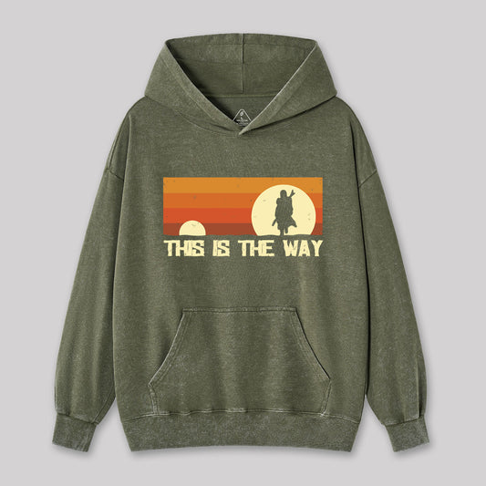 This Is The Way Washed Hoodie