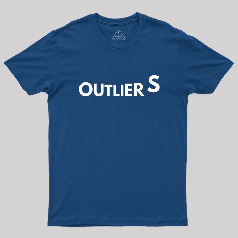 Funny Annoying Outlier Geek T-Shirt