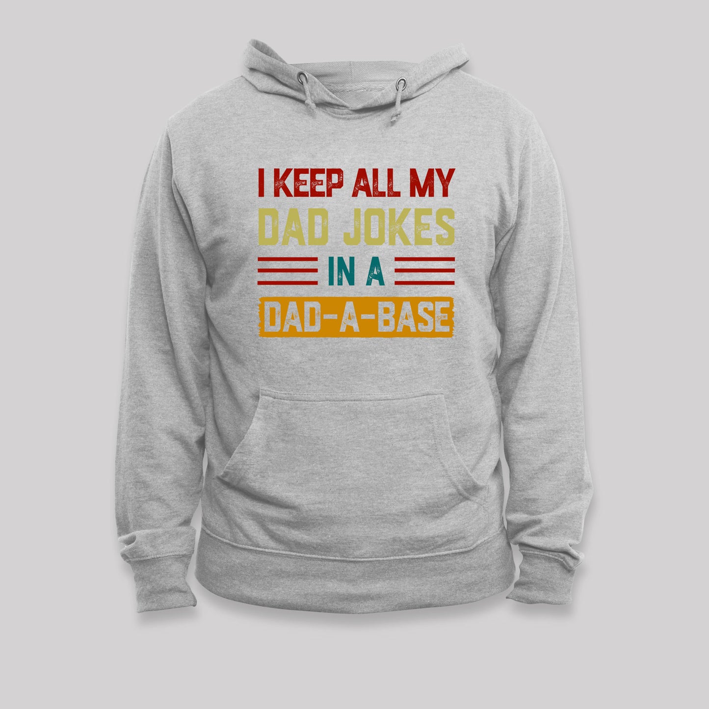 I Keep All My Dad Jokes In A Dad a Base Nerd Hoodie