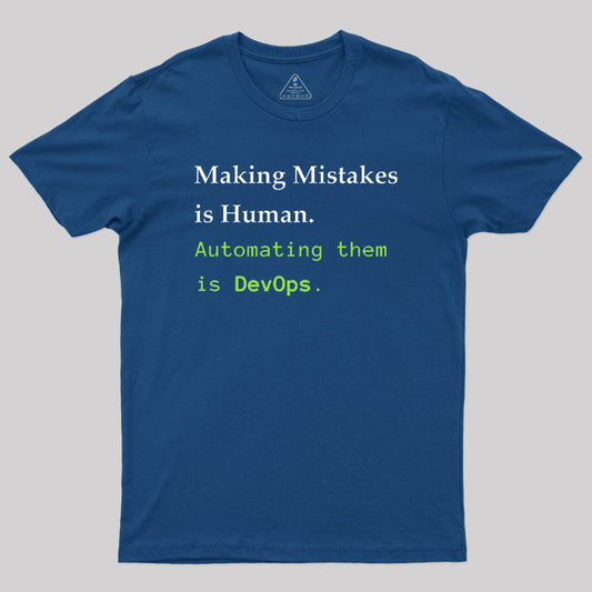 Automating Mistakes is DevOps Geek T-Shirt