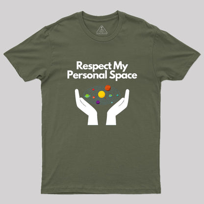 Respect My Personal Space Geek T-Shirt