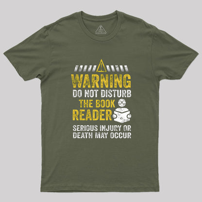 Warning Do Not Disturb The Book Reader Geek T-Shirt