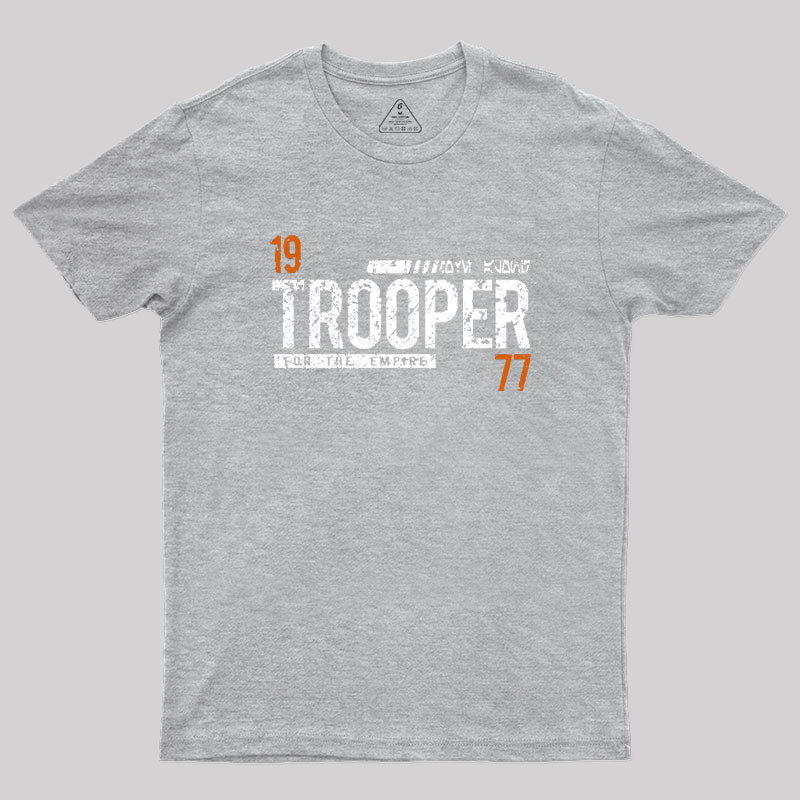 Trooper for the Empire Geek T-Shirt