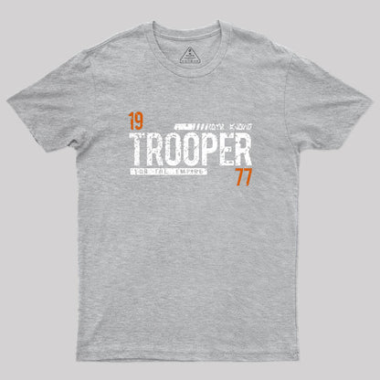 Trooper for the Empire Geek T-Shirt