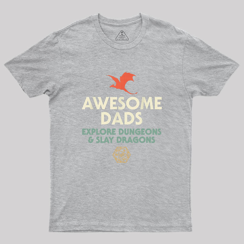 Awesome Dads Explore Dungeons and Slay Dragons Geek T-Shirt