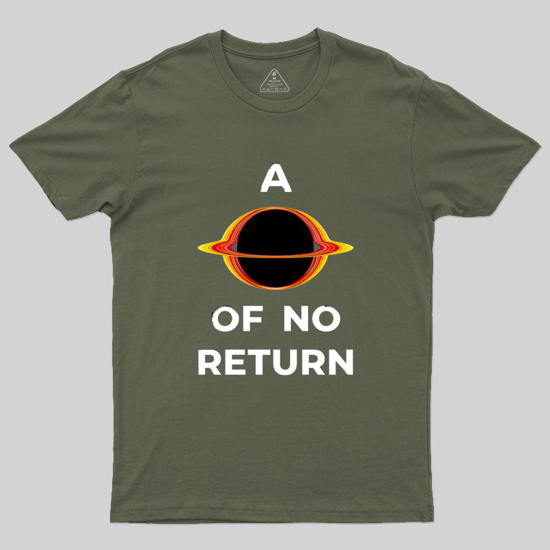 A Point of no return Geek T-Shirt