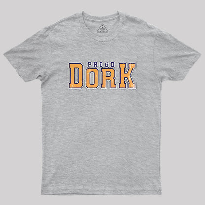 Proud Dork T-Shirt