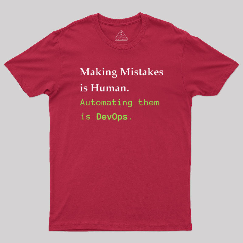 Automating Mistakes is DevOps Geek T-Shirt