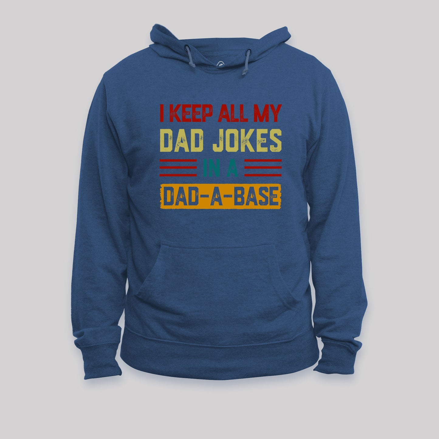 I Keep All My Dad Jokes In A Dad a Base Nerd Hoodie