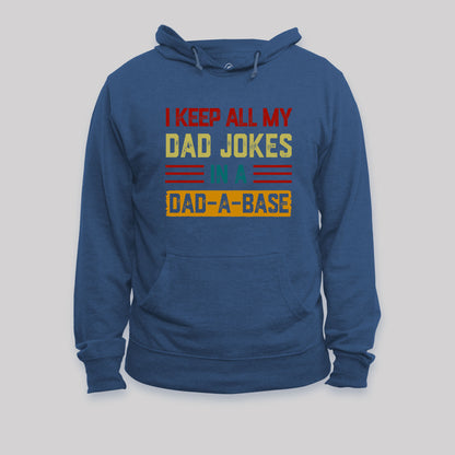 I Keep All My Dad Jokes In A Dad a Base Nerd Hoodie