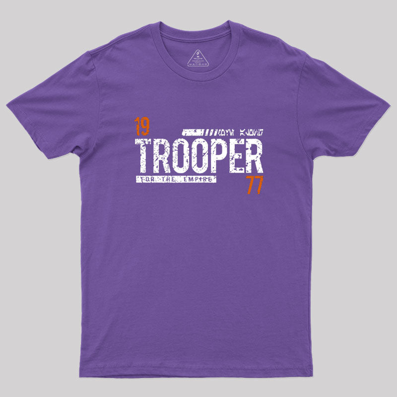 Trooper for the Empire Geek T-Shirt