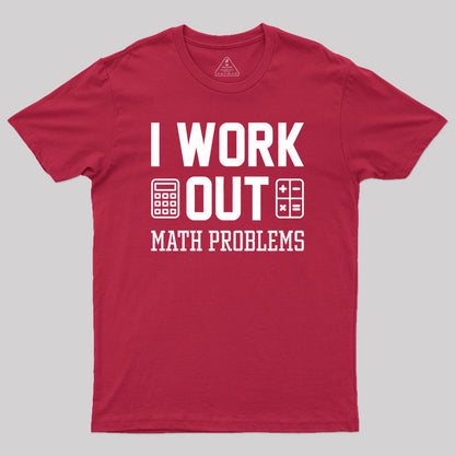 I Work Out Geek T-Shirt