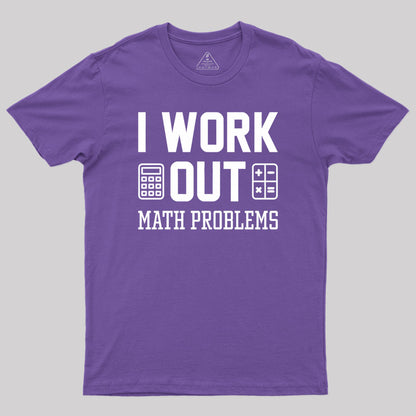 I Work Out Geek T-Shirt