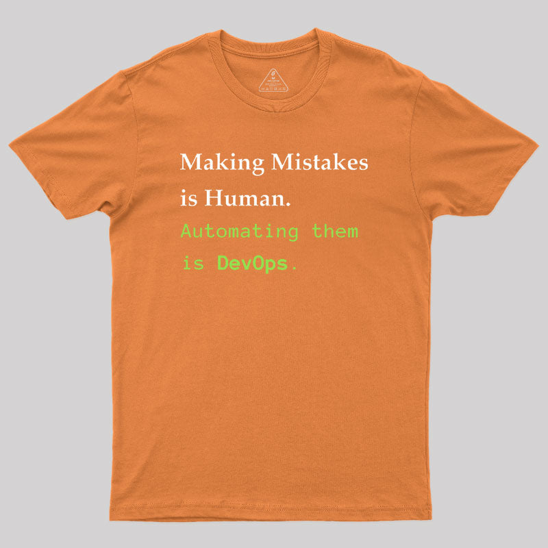 Automating Mistakes is DevOps Geek T-Shirt