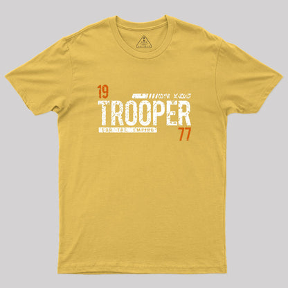 Trooper for the Empire Geek T-Shirt