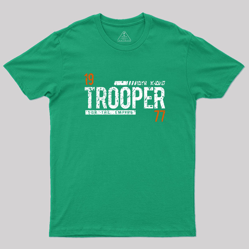 Trooper for the Empire Geek T-Shirt