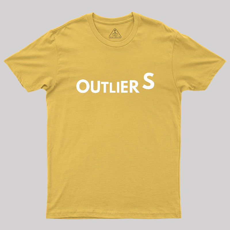 Funny Annoying Outlier Geek T-Shirt