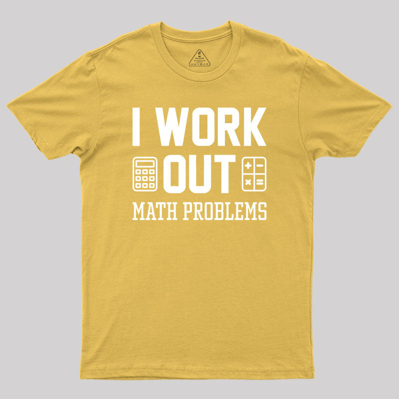 I Work Out Geek T-Shirt