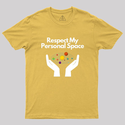 Respect My Personal Space Geek T-Shirt