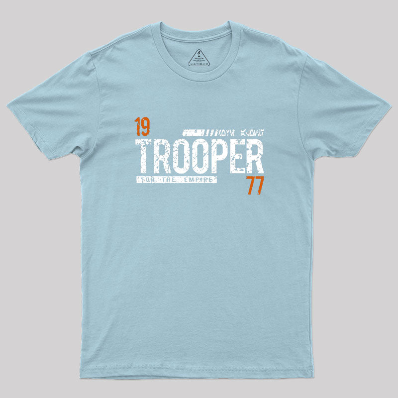 Trooper for the Empire Geek T-Shirt