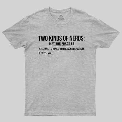 Two Kinds of Nerds T-Shirt