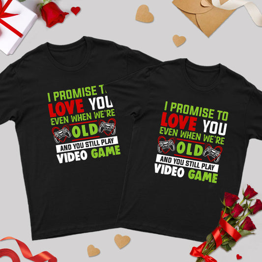 I Promise to Love You Geek Couple T-Shirt