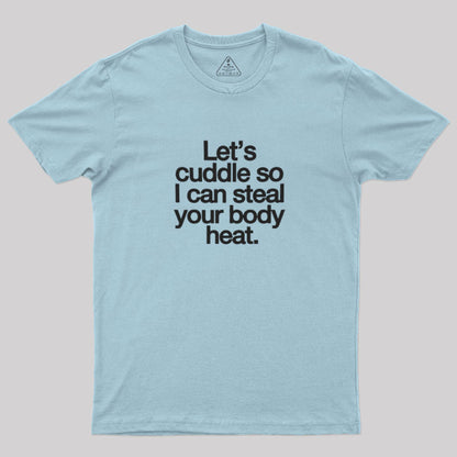 Let's Cuddle Valentine T-Shirt