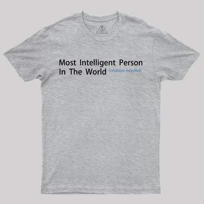 Most Intelligent Person In The World T-Shirt