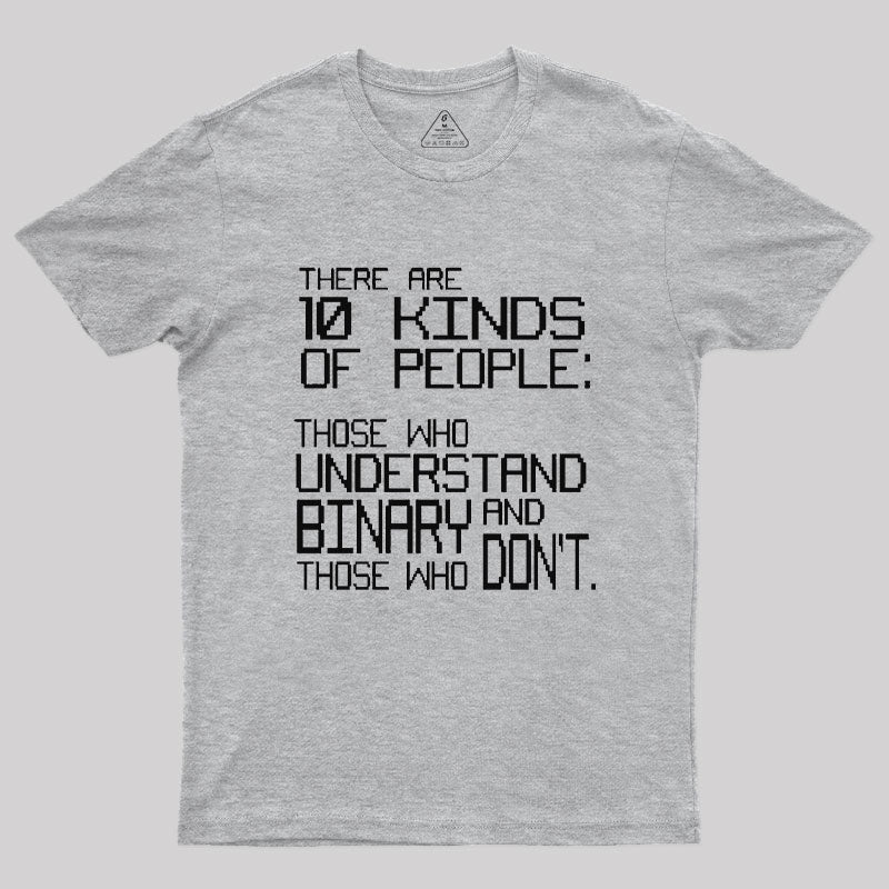 There Are 10 Kinds Of People T-Shirt