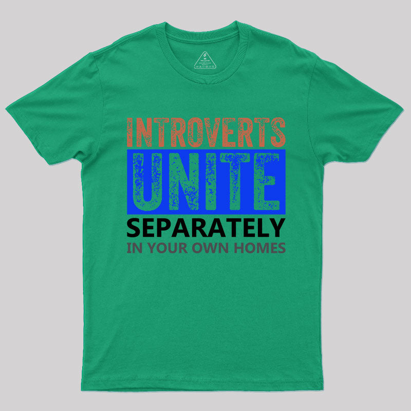 Introverts Unite Separately T-Shirt