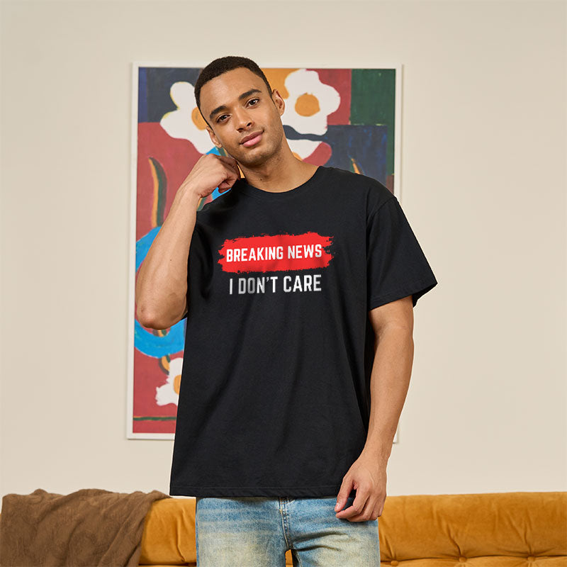 Breaking News I Don't Care T-Shirt