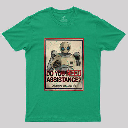 Do You Need Assistance? T-Shirt