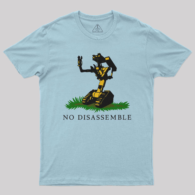 No Disassemble Nerd T-Shirt