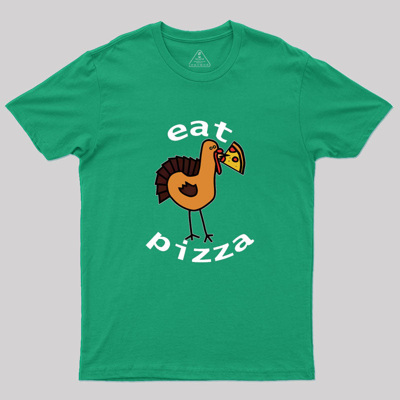 Eat Pizza Geek T-Shirt