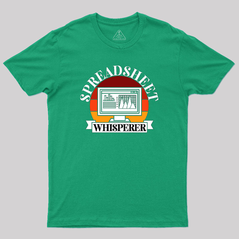 Spreadsheet Whisperer Geek T-Shirt