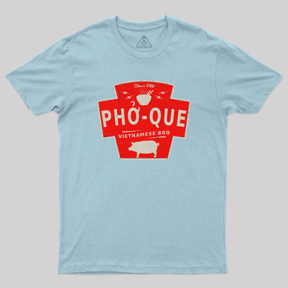 Pho Que Geek T-Shirt